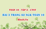 Bài 3 trang 62 SGK Toán 10 tập 2 Chân trời sáng tạo